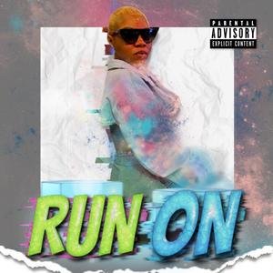 RUN ON (Explicit)