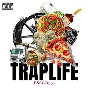TRAP LIFE (Explicit)