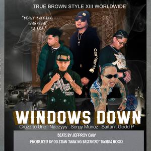 Windows Down (feat. Naczyyy, Sergy Munoz, Godd P & Saitan)
