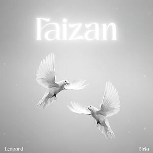 Faizan (feat. Birla & Kush Beatz) [Explicit]