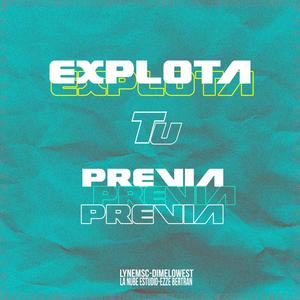 Explota Tu Previa (Edicion reggaeton)