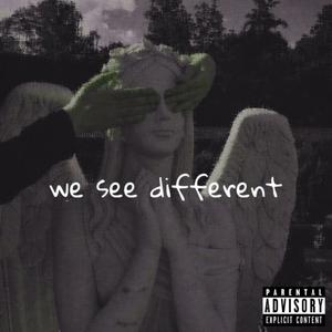 we see different (Explicit)