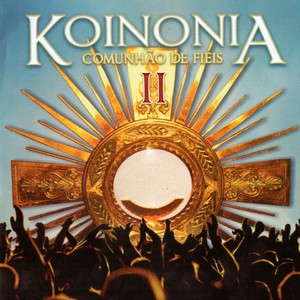 Koinonia II: Comunhão de Fiéis