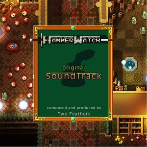 Hammerwatch (Original Soundtrack)