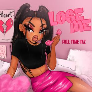 Lose Me (Explicit)