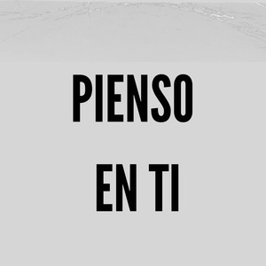 PIENSO EN TI