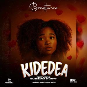 Kidedea (feat. SamZzan & Charity Mw)