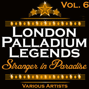 London Palladium Legends Vol. 6: Stranger in Paradise