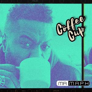 Coffee Cup (feat. Mr Maph)