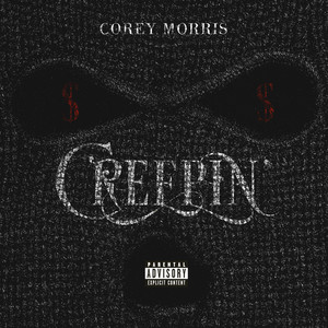 Creepin' (Explicit)