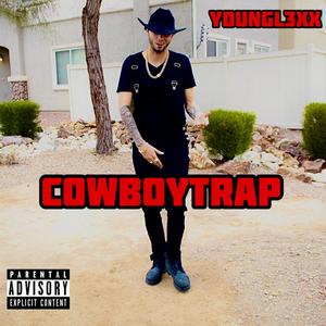 Cowboy Trap (Explicit)