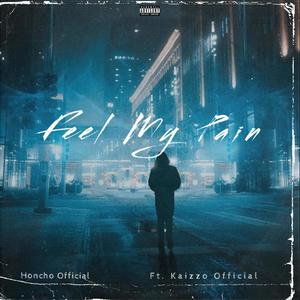 Feel My Pain (feat. Kaizzo Official) (Explicit)
