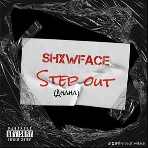 Step out (ahahah) (Explicit)
