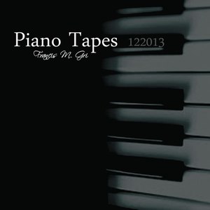 Piano Tapes - 122013