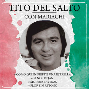 Tito del Salto Con Mariachi