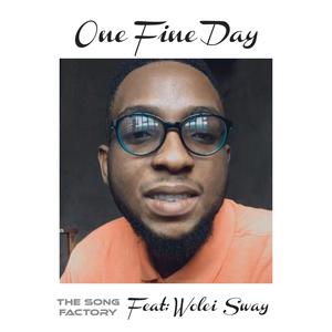 One Fine Day (feat. Wolei Sway)