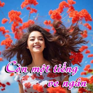 Còn Một Tiếng Ve Ngân