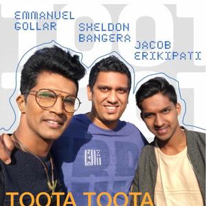 Toota Toota(feat. Jacob Erikipati & Sheldon Bangera)