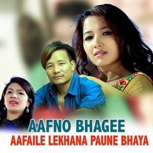 Aafno Bhagee Aafaile Lekhana Paune Bhaya