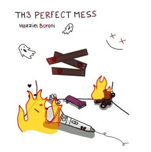 The Perfect Mess (Explicit)