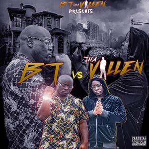 BT Vs. Tha Villen (Explicit)