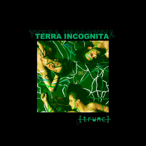 Terra Incognita (Explicit)