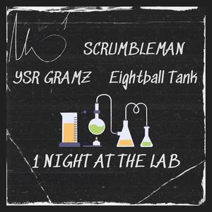 1 Night at the Lab (feat. YSR Gramz & Eightball Tank) (Explicit)