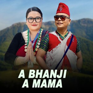 A Bhanji A Mama