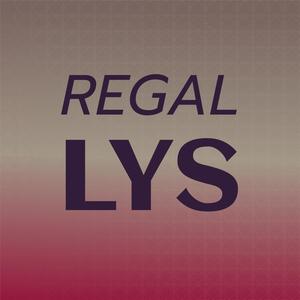 Regal Lys