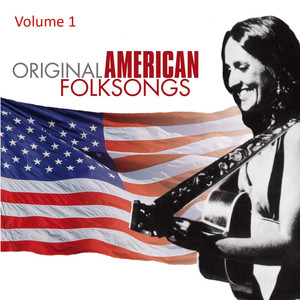 Original American Folksongs Vol. 1
