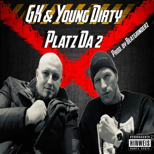 Platz Da 2(feat. GK)
