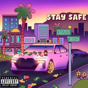 STAY SAFE (feat. BlueBucksClan, Teaawhy, Milly Mo, Jasscole, BB & Big I-N-D-O) (Explicit)