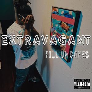 Extravagant (Explicit)