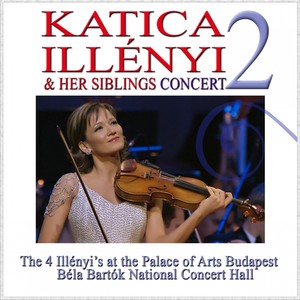 Katica Illényi & Her Siblings Concert, Vol. 2 (Live)