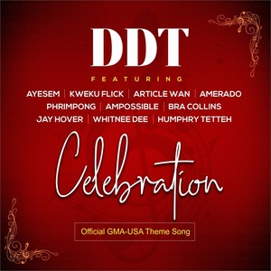 Celebration(feat. Ayesem, Kweku Flick, Article Wan, Amerado, Phrimpong, Ampossible, Bra Collins, Jay Hover, Whitnee Dee & Humphry Tetteh)