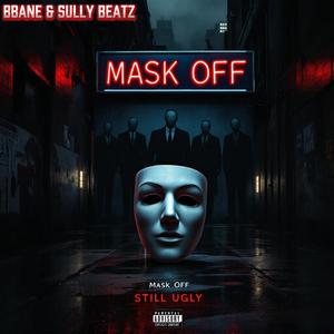 Mask off Still Ugly (Explicit)