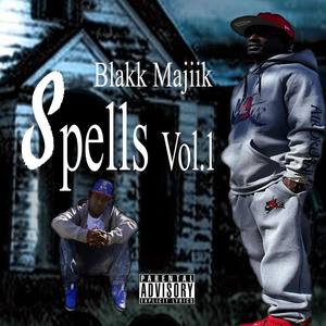 Spells, Vol. 1 (Explicit)