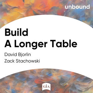 Build A Longer Table (feat. David Bjorlin & Zack Stachowski)