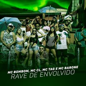 Rave de Envolvido