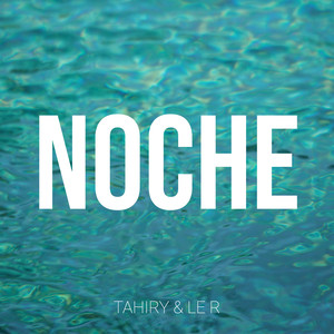 Noche (Explicit)