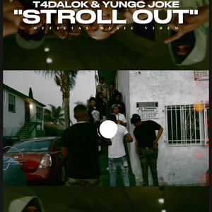 Stroll Out (feat. Yungc Joke) [Explicit]