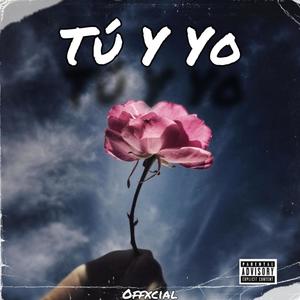 Tu Y Yo (Explicit)