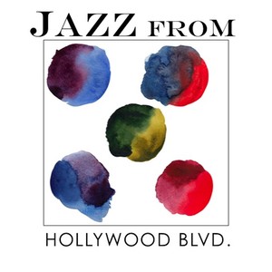 Jazz From Hollywood Blvd, Los Angeles