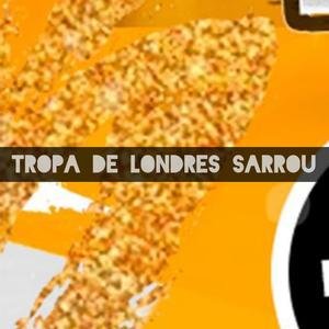 TROPA DE LONDRES SARROU (Explicit)
