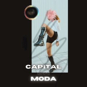 Capital da Moda (Explicit)