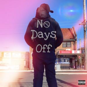 No Days Off (Explicit)