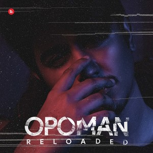 Opoman Reloaded