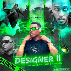 Designer 2 (feat. Mané Galinha & Young K) (Explicit)