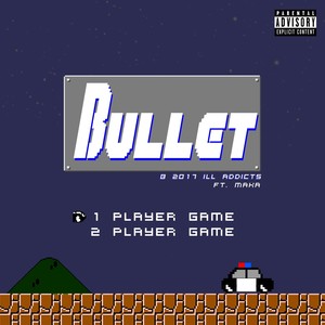 Bullet (feat. Maka)