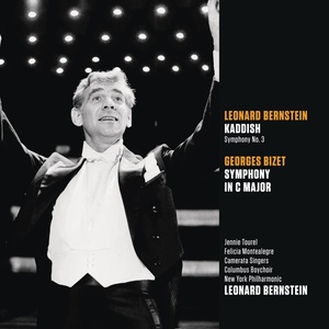 Bernstein: Symphony No. 3 "Kaddish" - Bizet: Symphony in C Major